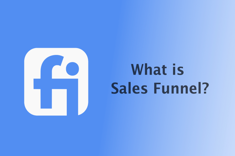 What is a Sales Funnel? How Fisco Pro Advisor’s App Optimizes It for Financial Advisors