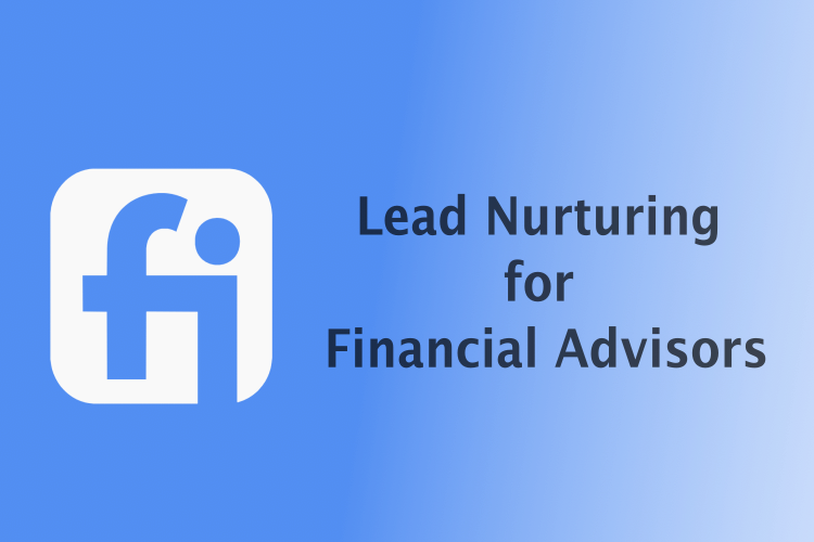 Lead Nurturing for Financial Advisors: 7-Email Sequence That Converts (2026) | Fisco Pro
